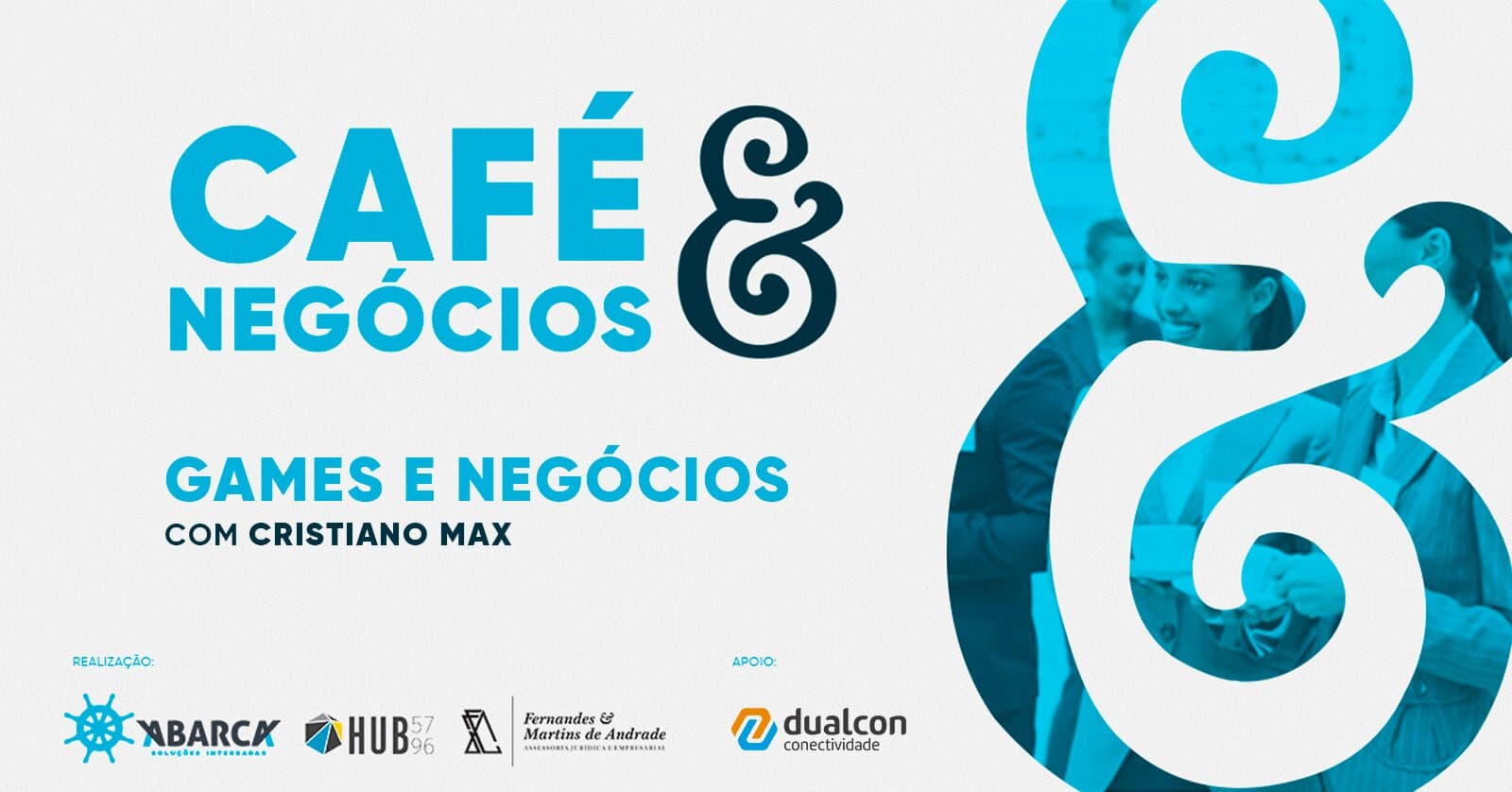 Cartaz da 6ª edição do Café & Negócios