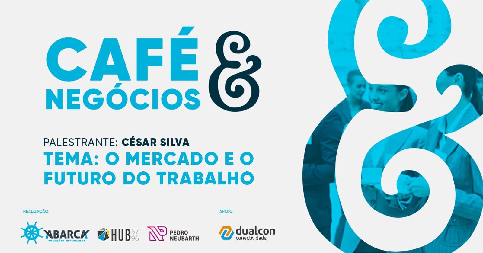 Cartaz da 9ª edição do Café & Negócios
